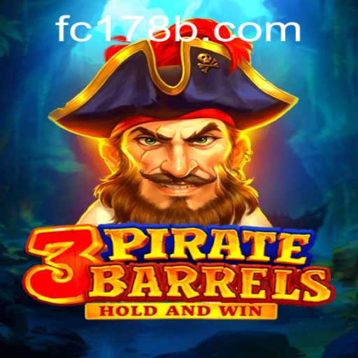Discover the Thrilling World of 3PirateBarrels and FC178