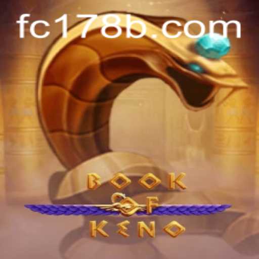 Discover the Exciting World of BookOfKeno with FC178