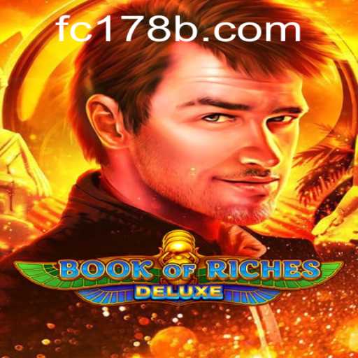Unveiling Book of Riches Deluxe FC178: A Journey into Wealth and Adventure