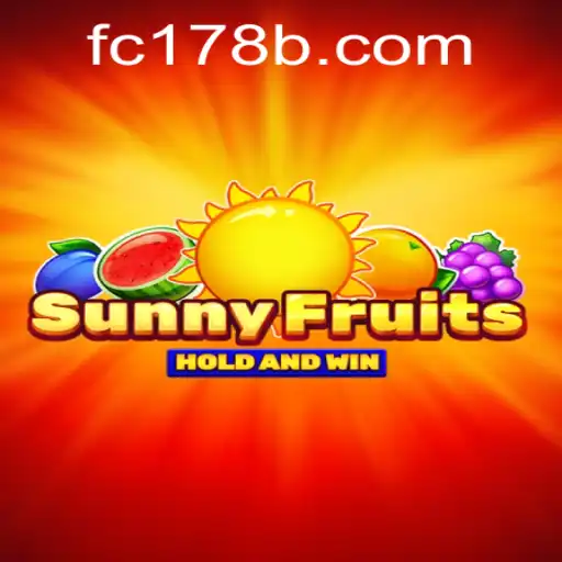 Exploring the Exciting World of SunnyFruits and Its Unique Twist with FC178