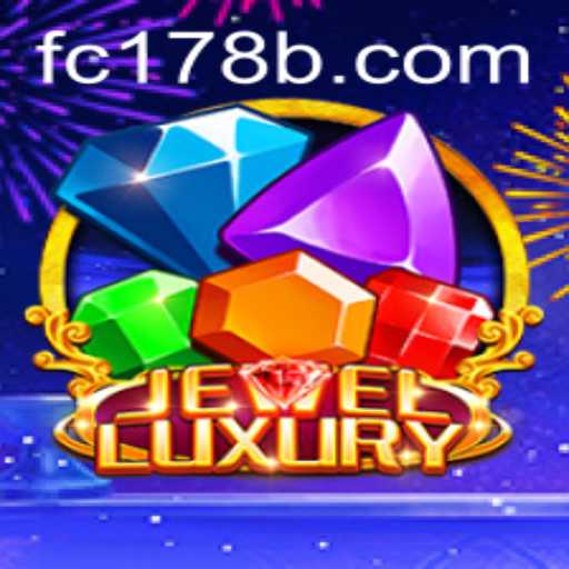Discover the Exquisite World of JewelLuxury: A Glimmer in Modern Gaming with FC178