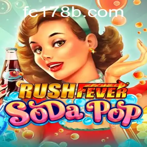 RushFeverSodaPop: Dive into a Carbonated Adventure